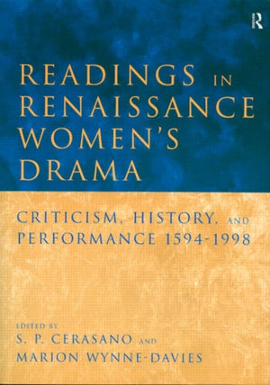 Readings in Renaissance Women's Drama