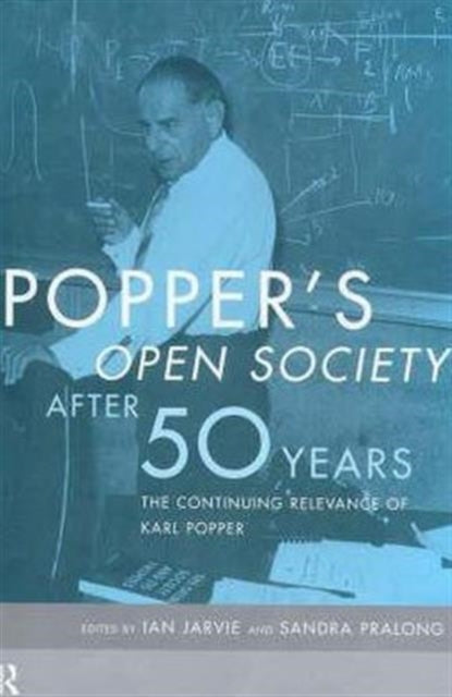 Book cover of: Popper's Open Society After Fifty Years. By: Ian Charles Jarvie