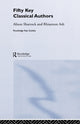 Book cover of: Fifty Key Classical Authors