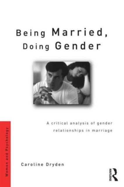 Book cover of: Being Married, Doing Gender