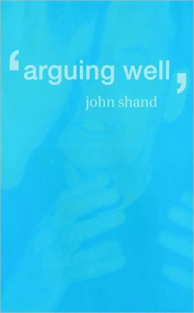Book cover of: Arguing Well
