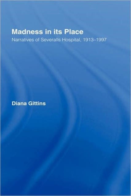 Book cover of: Madness in its Place
