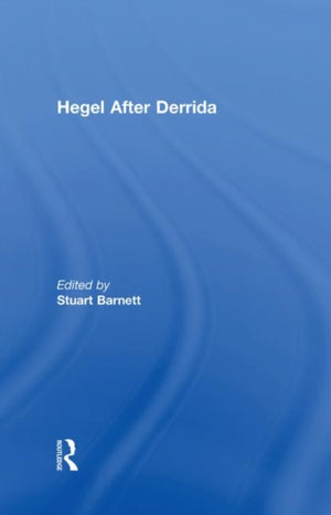 Hegel After Derrida