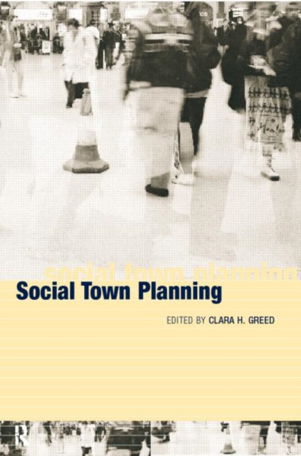 Book cover of: Social Town Planning. By: Clara Greed