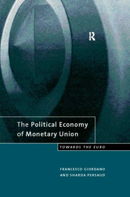 Book cover of: Political Economy of Monetary Union