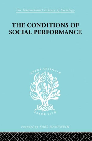Conditions of Social Performance