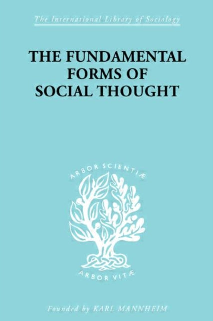 Book cover of: Fundamental Forms of Social Thought. By: Werner Stark