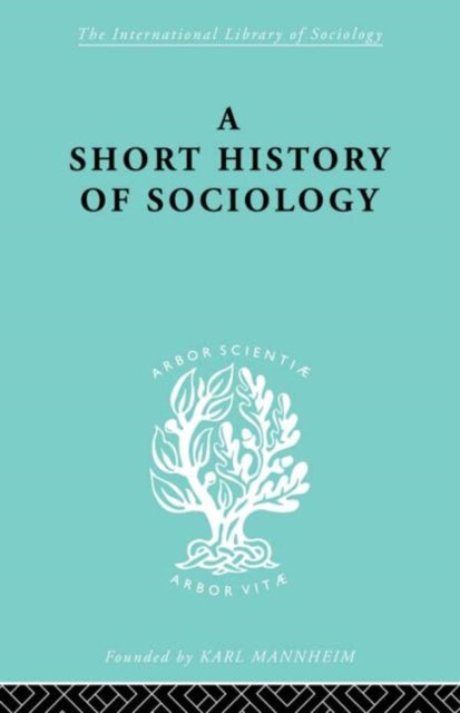 Book cover of: Short History of Sociology. By: Heinz Maus