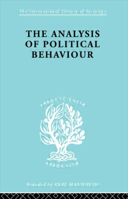 Book cover of: Analysis of Political Behaviour. By: Harold Dwight Lasswell
