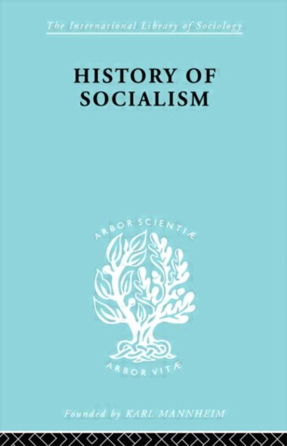 Book cover of: History of Socialism. By: Harry W Laidler