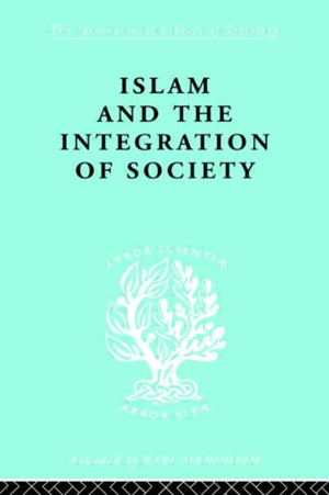 Islam and the Integration of Society