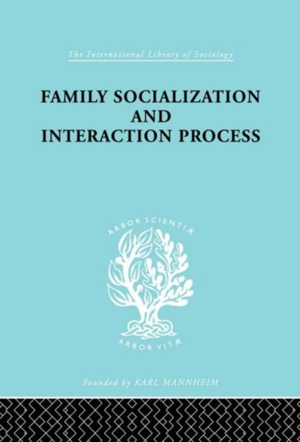 Book cover of: Family: Socialization and Interaction Process