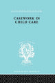 Book cover of: Casework in Childcare. By: Jean Kastell