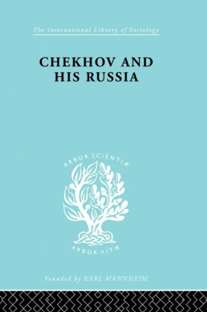 Book cover of: Chekhov & His Russia Ils 267. By: Bruford
