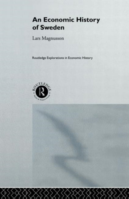 Book cover of: Economic History of Sweden. By: Lars Magnusson