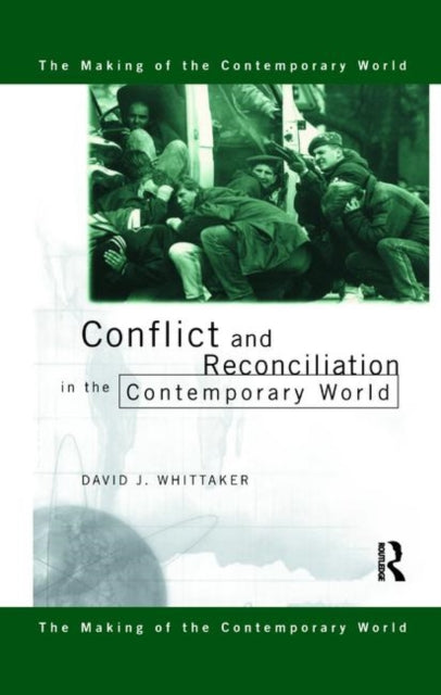 Book cover of: Conflict and Reconciliation in the Contemporary World