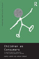 Book cover of: Children as Consumers