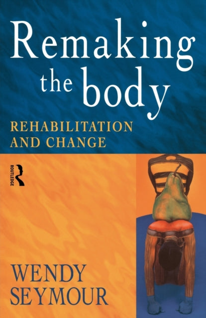 Book cover of: Remaking the Body