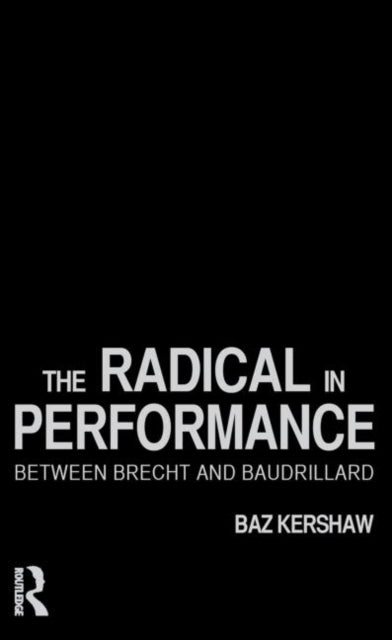 The Radical in Performance