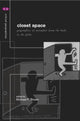 Book cover of: Closet Space. By: Michael P Brown
