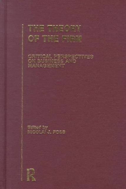 Book cover of: Theory of the Firm. By: Nicolai Foss