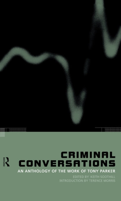 Book cover of: Criminal Conversations. By: Keith Soothill