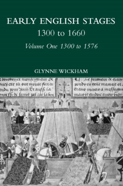 Early English Stages 1300-1576