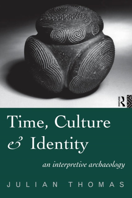 Book cover of: Time, Culture and Identity. By: Julian Thomas