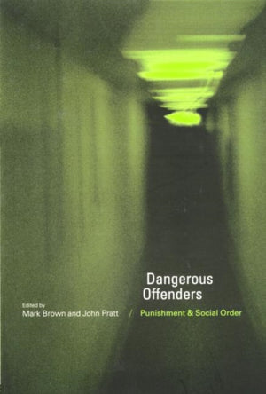 Dangerous Offenders