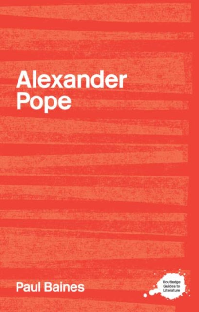 Book cover of: Alexander Pope. By: Paul Baines