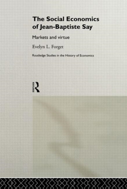 Book cover of: Social Economics of Jean-Baptiste Say