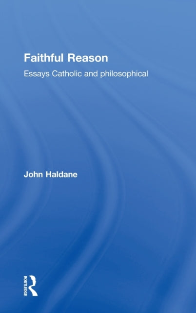 Book cover of: Faithful Reason