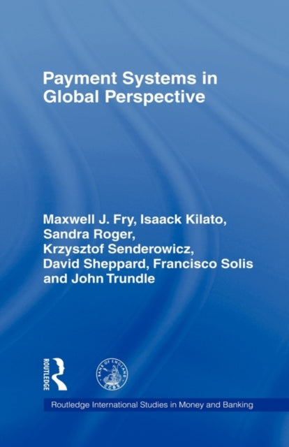 Book cover of: Payment Systems in Global Perspective. By: Maxwell J. Fry