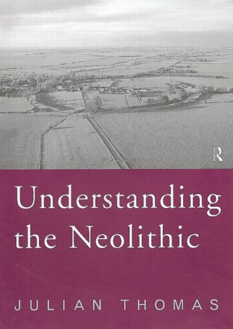 Book cover of: Understanding the Neolithic