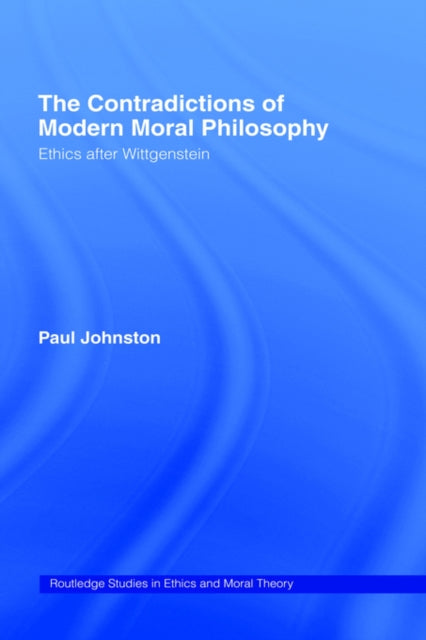 Book cover of: Contradictions of Modern Moral Philosophy. By: Dr Pau Johnston