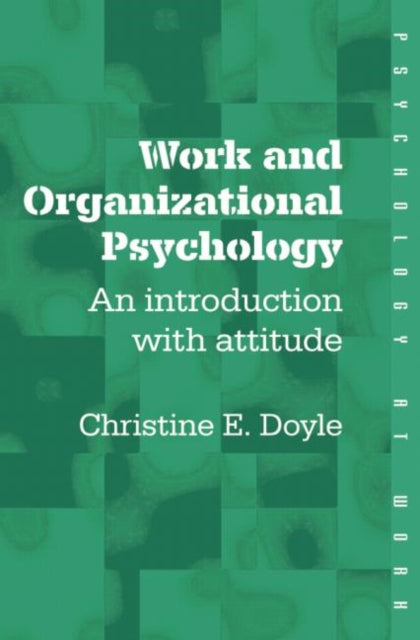 Book cover of: Work and Organizational Psychology. By: C. Doyle