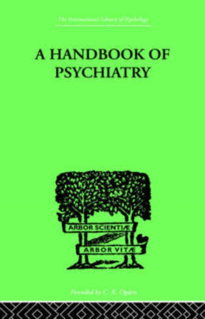 A Handbook Of Psychiatry
