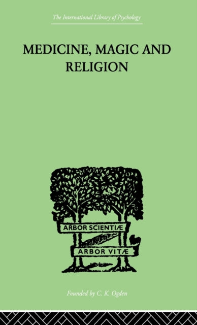 Book cover of: Medicine, Magic and Religion. By: W. H. R. Rivers