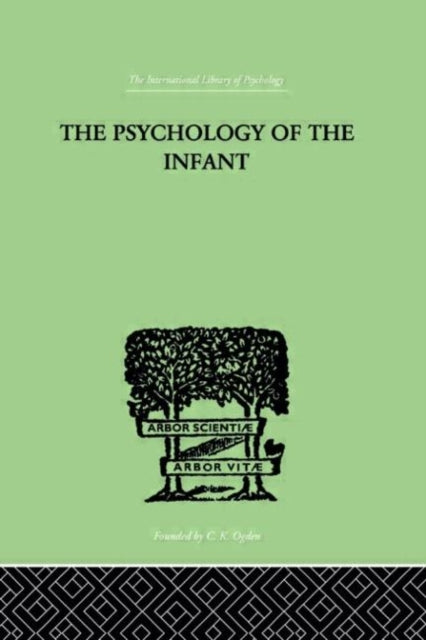 Book cover of: PSYCHOLOGY OF THE INFANT. By: Siegfried Bernfeld