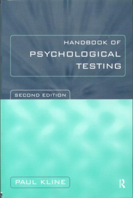 Book cover of: Handbook of Psychological Testing. By: Paul Kline
