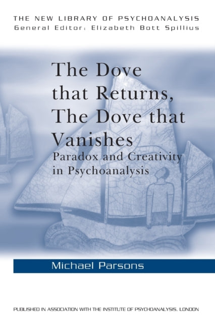 Book cover of: Dove that Returns, The Dove that Vanishes. By: Michael Parsons