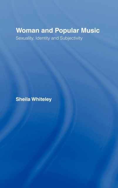 Book cover of: Women and Popular Music. By: Sheila Whiteley