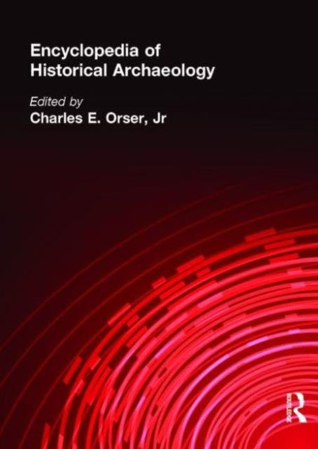 Book cover of: Encyclopedia of Historical Archaeology