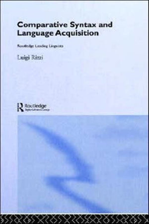 Comparative Syntax and Language Acquisition