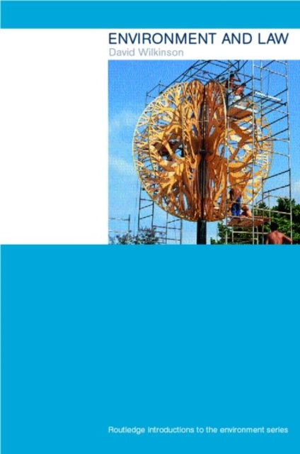 Book cover of: Environment and Law. By: David Wilkinson