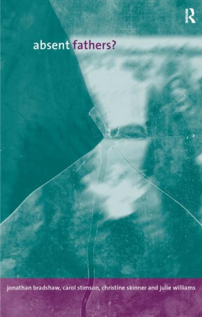 Book cover of: Absent Fathers?. By: J. Bradshaw