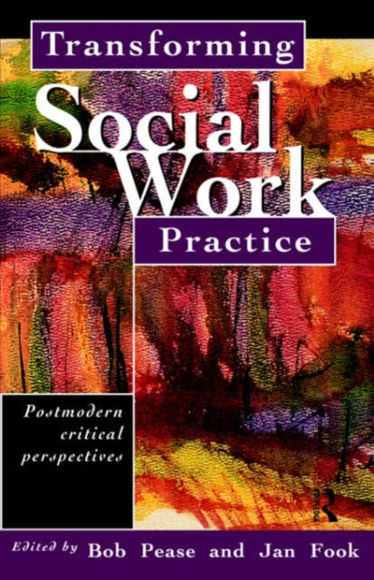 Transforming Social Work Practice