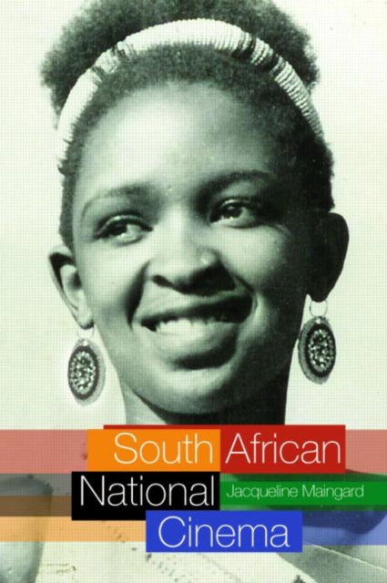 Book cover of: South African National Cinema. By: Jacqu Maingard