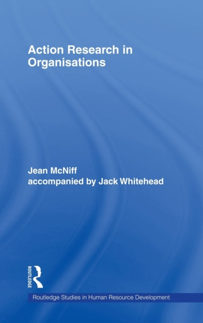 Book cover of: Action Research in Organisations. By: Jean Mcniff