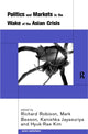 Book cover of: Politics and Markets in the Wake of the Asian Crisis. By: Mark Beeson